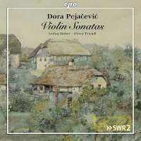 Pejacevic: Violin Sonatas